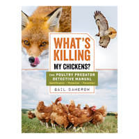 McMurray Hatchery - What's Killing My Chickens by Gail Damerow